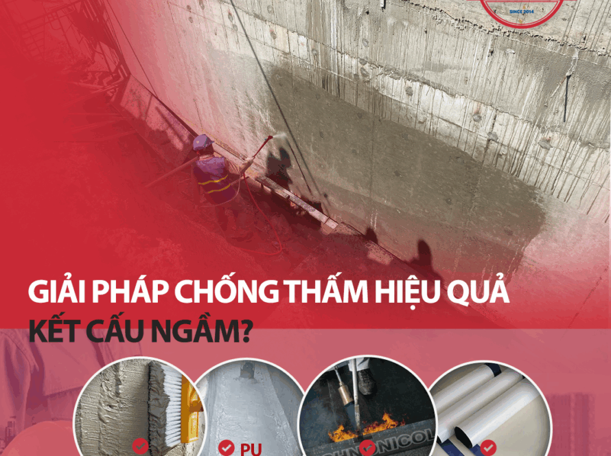 GIẢI PHÁP HIỆU QUẢ CHỐNG THẤM HẠNG MỤC NGẦM